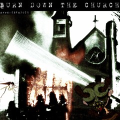 BURN DOWN THE CHURCH | prod.SEVAGOTH