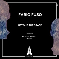 Fabio Fuso - Beyond The Space (Octavio Gimenez Remix) [Revelation]