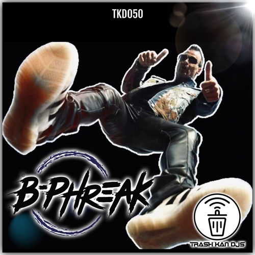 TrashKan Djs - B-Phreak