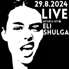Full Live Set Funky Indie Dance and Dark Disco - Eli Shulga @ Shtubya [29.8.2024]