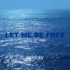Let Me Be Free