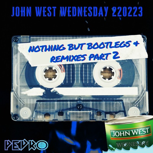 Nothing But Bootlegs & Remixes (Part 2)