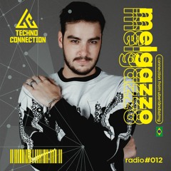 Techno Connection Radio #012 - Melgazzo