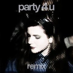 party 4 u (REMIX) - charli xcx
