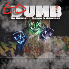 Na Hustle (Go Dumb) Ft. KYWRocca & PMT Audemar
