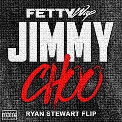 Fetty Wap - Jimmy Choo (Ryan Stewart Flip)