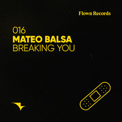 PREMIERE: Mateo Balsa - Say What [Flown Records]