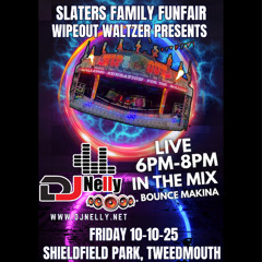 DJ Nelly Slaters Wipeout Waltzer Mix 10-10-25