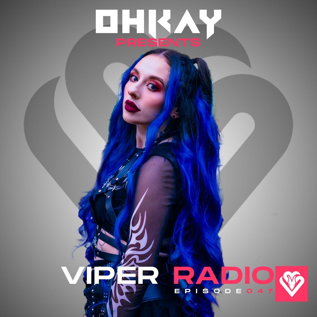 Stream OHKAY Presents Viper Radio Episode 047 by Viper Recordings ...