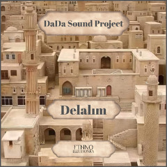 DaDa Sound Project - Delalim [Ethno Electronica] [Free Download]