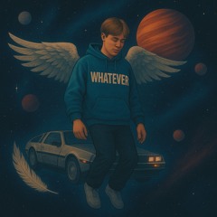 WHATEVER