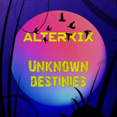 Unknown destinies