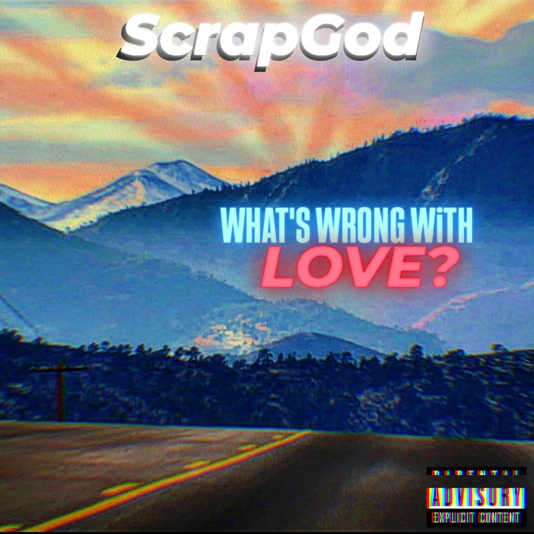 WHAT'S WRONG WiTH LOVE?