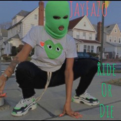 JayFaZo - Ride Or Die (Prod.2300)