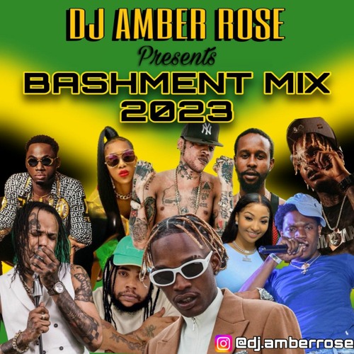@DjAmberRose | BASHMENT MIX 2023!!