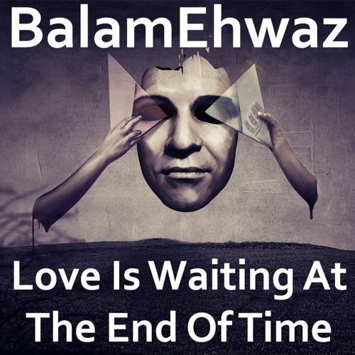 Love Is Waiting At The End Of Time