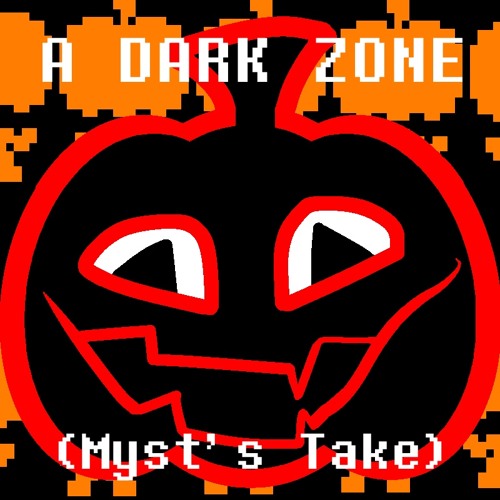 A DARK ZONE (Myst’s Take)