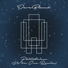 DaveBlanch - Philistinism (Wire One Mega Remix)