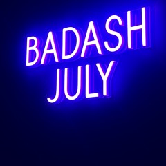 BADASH Podcast Series 019 | July