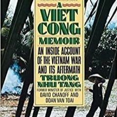 PDF Book A Vietcong Memoir: An Inside Account of the Vietnam War and Its Aftermath