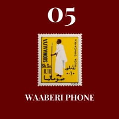Waaberi Radio #005 - Ciid Edition