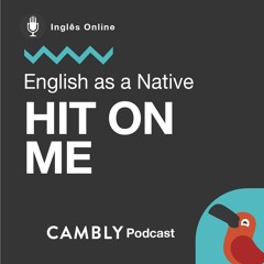 Ep 233. Como falar 'dar em cima' em Inglês? | English as a Native