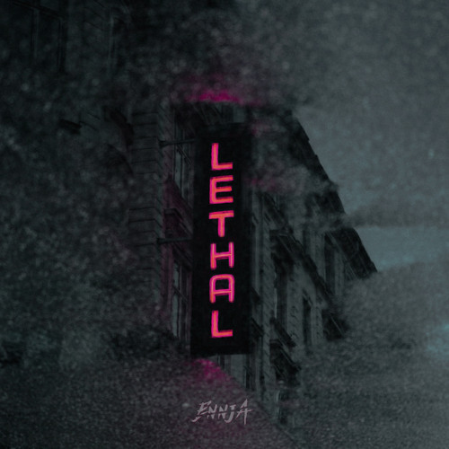 Lethal