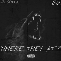 Where They At (Feat B.G.)