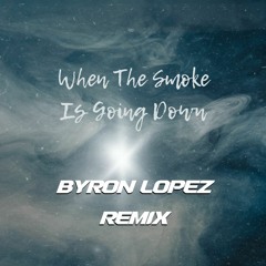 Scorpions - When The Smoke Os Going Down (Byron Lopez Remix Rádio Edit)