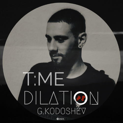 G.Kodoshev - T:ME DILATION #008 (2021)