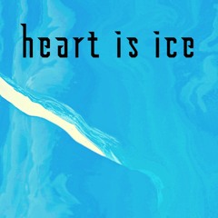HEART IS ICE (feat. Callmedezz)
