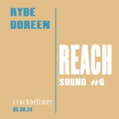 REACH #6 // Rybe & Doreen // 05.09.24 // Crack Bellmer - Berlin