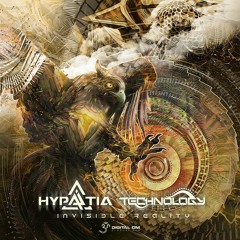 Hypatia & Technology - Invisible Reality | OUT NOW on Digital Om!
