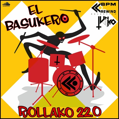 RollAkO 22.0 🥁EL BASUKERO🥁 by Iván AkO