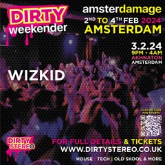 Wizkid Dirty Stereo Amsterdamage  Saturday Night