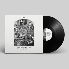 Black Barrel - Just Keep My Life 'Just Keep My Life Album' - Dispatch Recordings - OUT NOW
