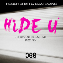 Roger Shah & Sian Evans - Hide U (Jerome Isma-Ae Remix)