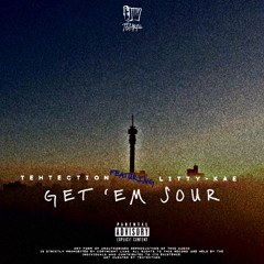 Get ‘Em Sour | Feat. Litty-Kae