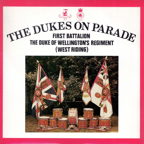 Stream British Grenadiers by 1st Battalion of The Duke of Wellington's