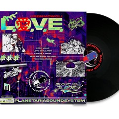 LOVE EP vinyl (Snippets) [Planetaria Soundsystem]