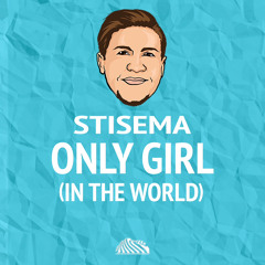 Only Girl (In The World) (Euro-House) (Free Extended DL!)