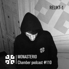 Monasterio Chamber Podcast #110 RELIKT-1