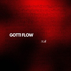 GOTTI FLOW