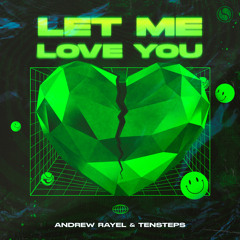 Andrew Rayel & Tensteps - Let Me Love You