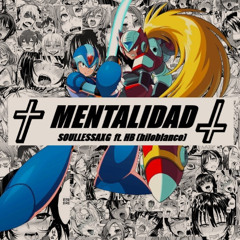 MENTALIDAD - Soullesaxg ft. HB (hiloblanco)