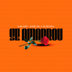 Se Amarrou (feat. Kakazin)