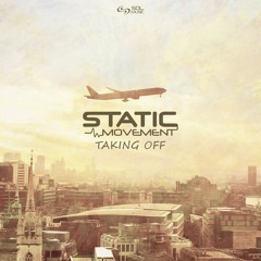 Static Movement - Taking Off [Sol Music] Coming Soon...