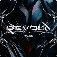 REVOLT RAVES 2025
