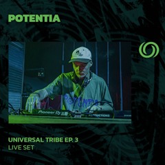 POTENTIA | Universal Tribe Records Series Ep. 3 | 20/08/2025