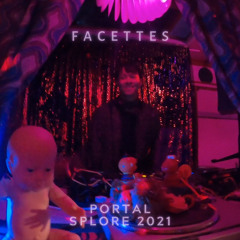 facettes @ Splore 2021 - Portal